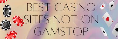 Exploring Casinos Not on Gamstop in the UK Exploring Casinos Not on Gamstop in the UK